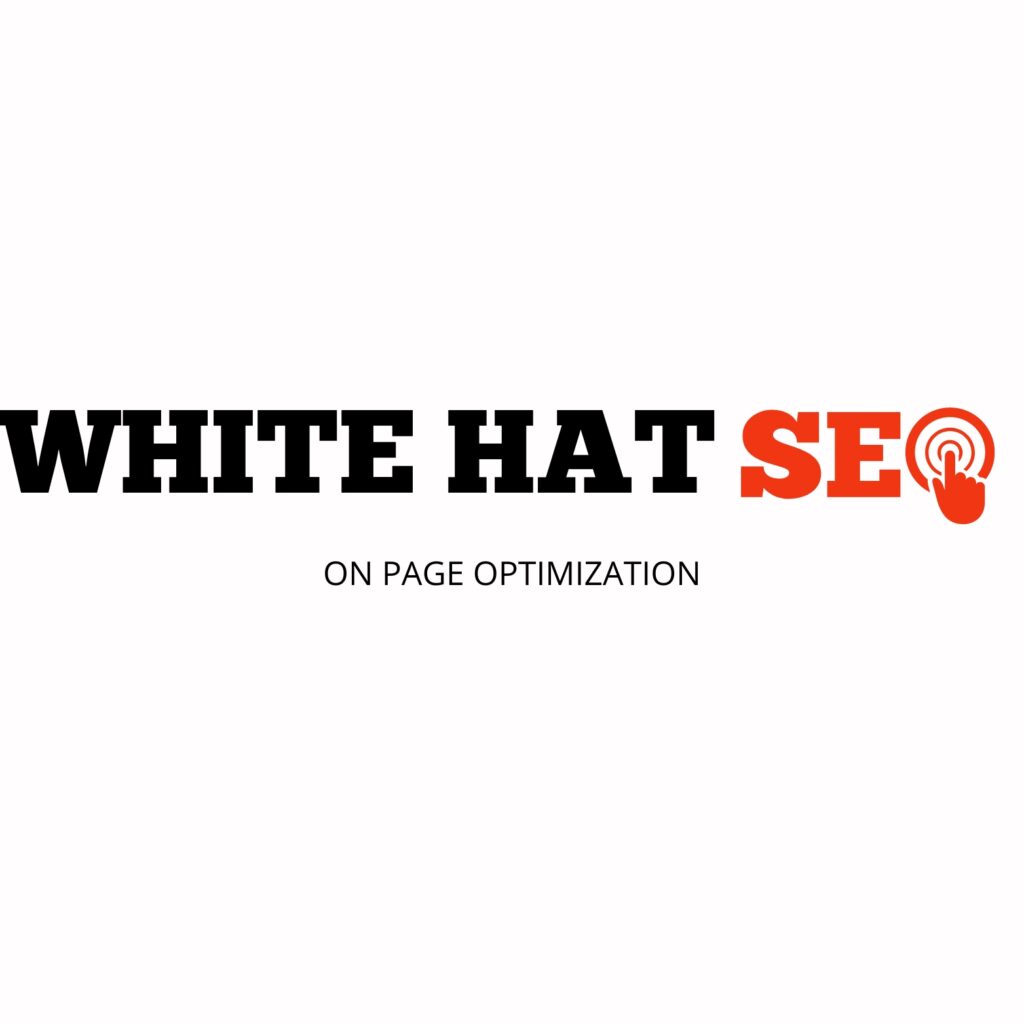 White Hat SEO On Page Optimization